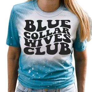 Blue Collar Wives Club T-Shirt Bleached Short Sleeve Graphic Tee
